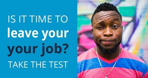 Is it time to leave your job? Take the test thumbnail image